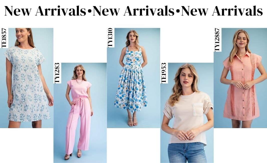 NEW ARRIVALS